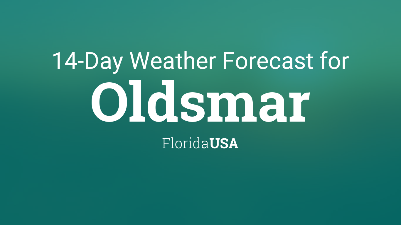 Oldsmar, Florida, USA 14 day weather forecast